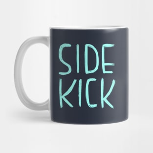 Side Kick, Funny Nerdy Actor Theatre Comedy Gift, Sidekick Mug